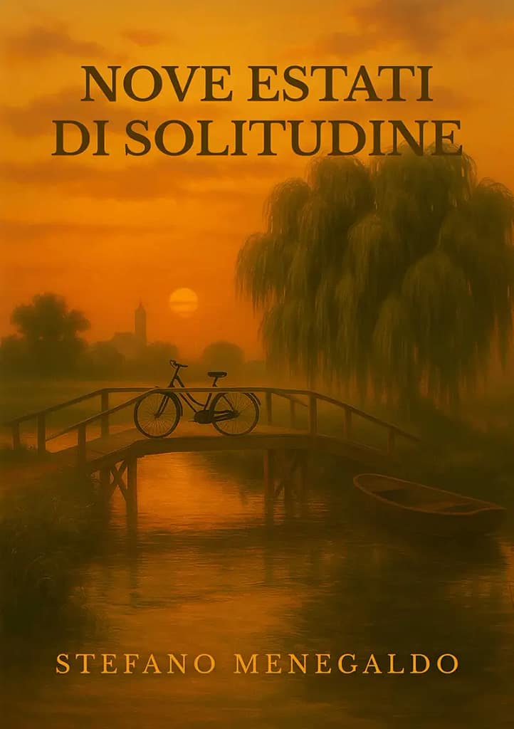 Nove estati di solitudine - Stefano Menegaldo